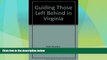 Big Deals  Guiding Those Left Behind in Virginia  Full Read Best Seller