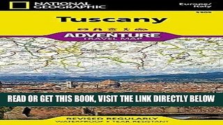 [READ] EBOOK Tuscany [Italy] (National Geographic Adventure Map) BEST COLLECTION