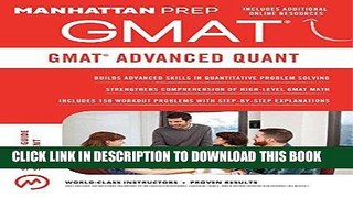 [FREE] EBOOK GMAT Advanced Quant: 250+ Practice Problems   Bonus Online Resources (Manhattan Prep