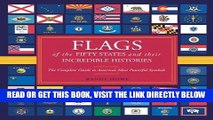 [FREE] EBOOK Flags of the Fifty States and Their Incredible Histories: The Complete Guide to