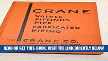 [FREE] EBOOK Crane Co. Valves, Fittings, Pipe, Fabricated Piping Catalog No. 49 BEST COLLECTION