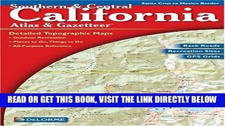 [READ] EBOOK Southern   Central California Atlas   Gazetteer: Detailed Topographic Maps, Back