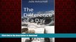 READ ONLINE The Difference of a Day: Trekking the Annapurna Circuit During Nepal s Most Tragic