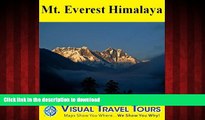 READ PDF Mt. Everest Area Tour, Nepal: A Walking Tour - Lukla to Everest Base Camp (Visual Travel