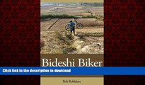 READ THE NEW BOOK Bideshi Biker - Mountain Biking In Nepal READ EBOOK