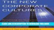 [FREE] EBOOK The New Corporate Cultures: Revitalizing The Workplace After Downsizing, Mergers, And