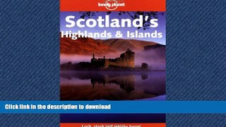 FAVORITE BOOK  Lonely Planet Scotland s Highlands and Islands (Lonely Planet Scotland s