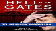 [New] Ebook Hell at the Gates: The Inside Story of Ireland s Financial Downfall Free Read