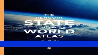 [READ] EBOOK The Penguin State of the World Atlas: Ninth Edition BEST COLLECTION