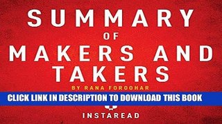 [New] Ebook Summary of Makers and Takers by Rana Foroohar: Includes Analysis Free Read
