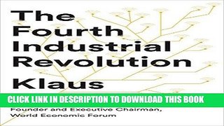 [New] Ebook The Fourth Industrial Revolution Free Online