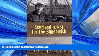FAVORITE BOOK  Scotland Is Not for the Squeamish FULL ONLINE