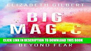 [READ] EBOOK Big Magic: Creative Living Beyond Fear ONLINE COLLECTION