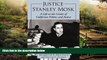 Must Have  Justice Stanley Mosk: A Life at the Center of California Politics and Justice  READ