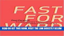 [FREE] EBOOK Fast Forward: Contemporary Collections for the Dallas Museum of Art (Dallas Museum of