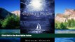 Must Have  Once Upon a Gypsy Moon: An Improbable Voyage and One Man s Yearning for Redemption