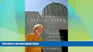 Big Deals  Up the Capitol Steps: A Woman s March to the Governorship (Women and Politics in the