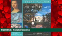 FAVORIT BOOK The Chinese Palace at Oranienbaum: Catherine the Great s Private Passion (Great