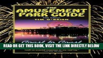 [FREE] EBOOK The Amusement Park Guide, 5th (Amusement Park Guide: Coast to Coast Thrills) BEST