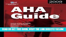 [FREE] EBOOK Aha Guide to the Health Care Field 2009 Edition: United States Hospitals, Health Care