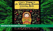 FAVORIT BOOK Ivan s Voyage to St. Petersburg, Russia Coloring Book READ EBOOK
