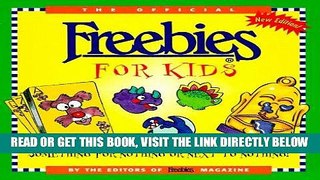 [FREE] EBOOK The Official Freebies for Kids: Something for Nothing or Next to Nothing! ONLINE