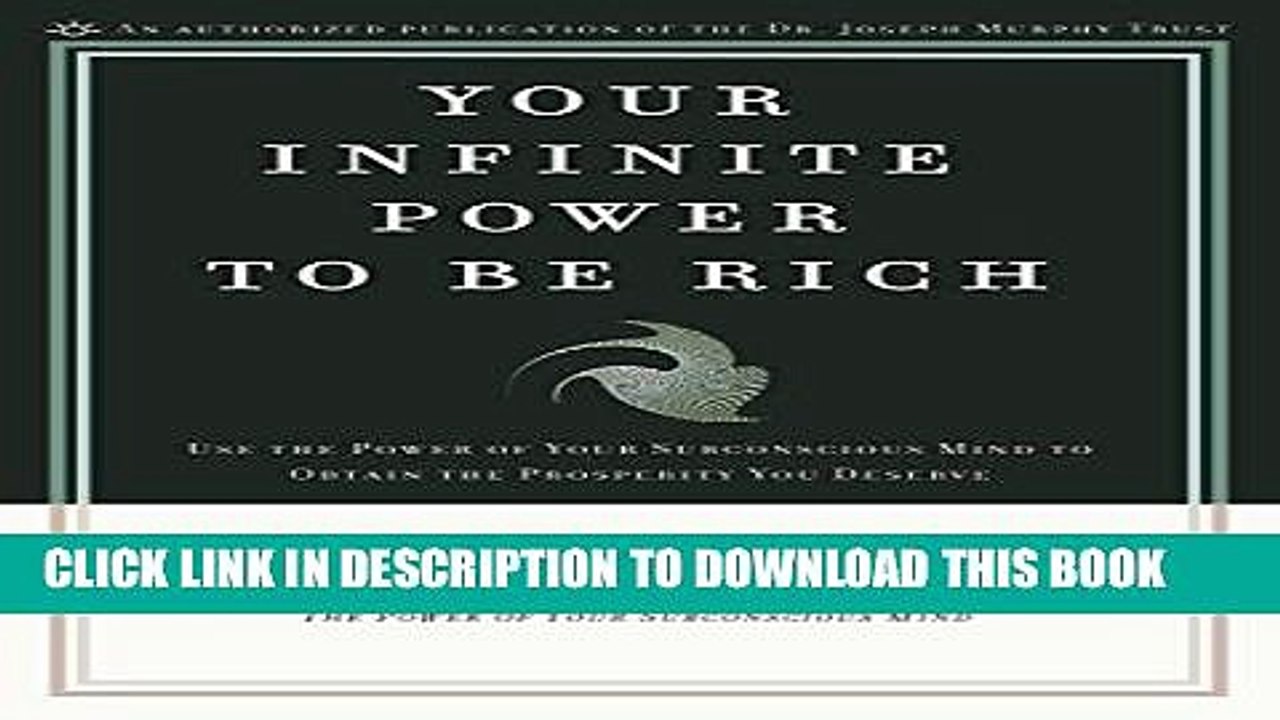 [PDF] Your Infinite Power to be Rich: Use the Power of Your Subconscious Mind to Obtain the