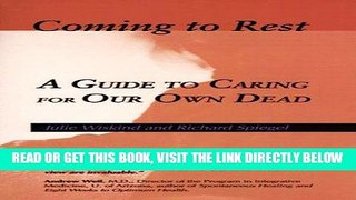 [FREE] EBOOK Coming to Rest: A Guide to Caring for Our Own Dead, an Alternative to the Commercial
