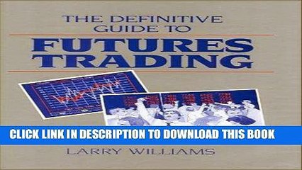 [PDF] The Definitive Guide To Futures Trading Popular Collection