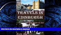 READ  Travels in Edinburgh: Top Spots to See (Travels in the United Kingdom Book 2)  BOOK ONLINE
