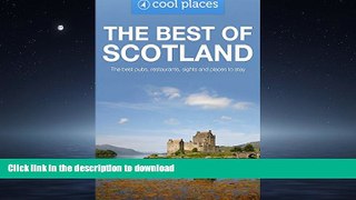 FAVORITE BOOK  Best of Scotland: The best pubs, restaurants, sights and places to stay (Cool
