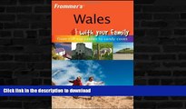 READ  Frommer s Wales With Your Family: From Cliff-top Castles to Sandy Coves (Frommers With Your