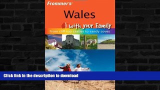 READ  Frommer s Wales With Your Family: From Cliff-top Castles to Sandy Coves (Frommers With Your