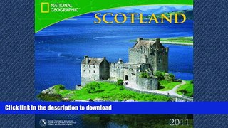 READ  2011 Scotland National Geographic Calendar FULL ONLINE