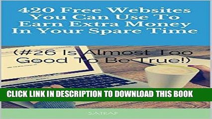 [PDF] 420 Free Websites You Can Use To Earn Extra Money In Your Spare Time (#26 Is Almost Too Good