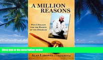 Big Deals  A Million Reasons: Why I Fought for the Rights of the Disabled  Best Seller Books Best