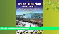 READ THE NEW BOOK Trans-Siberian Handbook: The guide to the world s longest railway journey with