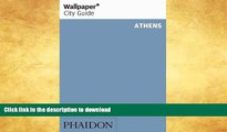 READ BOOK  Wallpaper* City Guide Athens 2012 (Wallpaper City Guides) FULL ONLINE