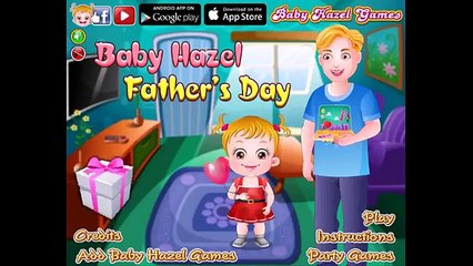 Baby Hazel Fathers Day - Baby Hazel Games