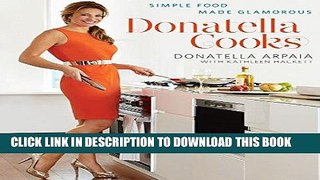 [PDF] Donatella Cooks:Â Simple Food Made Glamorous Popular Collection