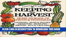 [PDF] Keeping the Harvest: Preserving Your Fruits, Vegetables and Herbs (Down-to-Earth Book)