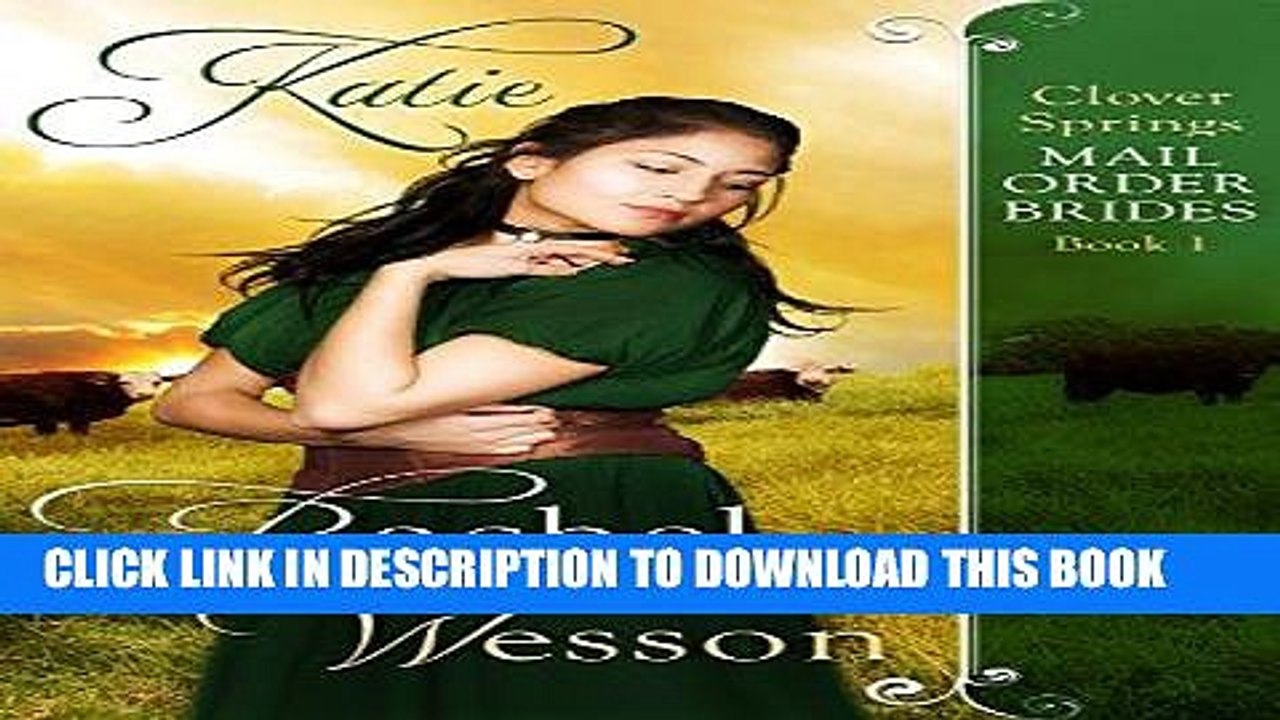 Best Seller Katie: Clover Springs Mail Order Brides Book 1 Free Read