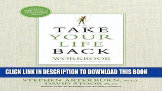 [New] Ebook Take Your Life Back Workbook: Five Sessions to Transform Your Relationships with God,