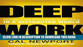 [FREE] EBOOK Deep Work: Rules for Focused Success in a Distracted World ONLINE COLLECTION