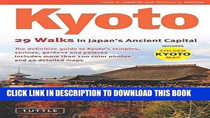 [BOOK] PDF Kyoto, 29 Walks in Japan s Ancient Capital: . Collection BEST SELLER