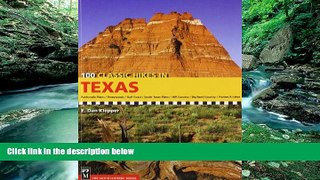 Big Deals  100 Classic Hikes in Texas  Best Seller Books Most Wanted