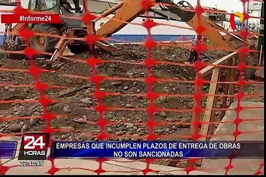 Informe 24: empresas que incumplen plazos de entrega de obras no son sancionadas