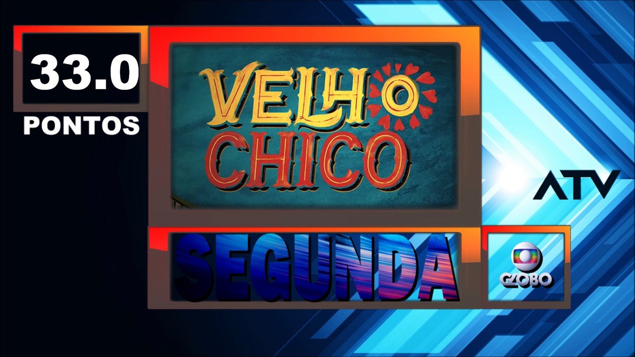 VELHO CHICO - SEMANAL - ATV
