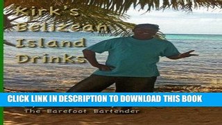 [PDF] Kirk s Belizean Island Drinks [Online Books]