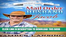 Best Seller Mail Order Husband Jacob: A Clean Western Historical Romance (Mail Order Brides of
